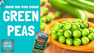 HOW TO COOK PEAS FROM A CAN STEP BY STEP VIDEO