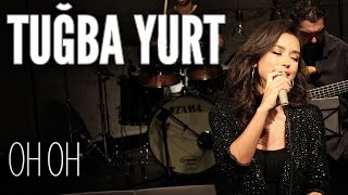 Download lagu Tuğba Yurt - Oh Oh (JoyTurk Akustik) mp3 Download lagu Tuğba Yurt - Oh Oh (JoyTurk Akustik) mp3