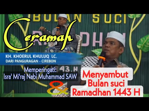 <p>Ceramah KH. KHOERUL KHULUQ Terbaru 2022 - Ceramah sambut bulan suci ramadhan.<br />
Ceramah KH. Khoerul Khuluq LC Dari Panguragan Cirebon. Beliau hadir dalam rangka mengisi acara Pengajian umum dalam rangka memperingati Isra' Mi'raj Nabi Besar Junjungan Kita Muhammad SAW, dan<br />
juga untuk menyambut datangnya bulan penuh berkah dan ampunan yaitu bulan suci Ramadhan 1443 Hijriah.</p>
<p>Pengajian umum ini di selenggarakan di Pelataran Masjid Al-Huda Desa Pilangsari Kedawung Cirebon.</p>
<p>#tablighakbar<br />
#pengajian<br />
#ceramah<br />
#ceramahlucu<br />
#ceramahkyai<br />
#pilang<br />
#pilangsari<br />
#kedawung<br />
#kyaidaerah #kyaikhairulkhuluq #kyaikhoirulkhuluq<br />
#ceramahterbaru<br />
#ceramahramadhan<br />
#ceramahramadhan1443h</p>
<p>Ceramah KH. KHOERUL KHULUQ Terbaru 2022 - Ceramah sambut bulan suci ramadhan.<br />
Ceramah KH. Khoerul Khuluq LC Dari Panguragan Cirebon. Beliau hadir dalam rangka mengisi acara Pengajian umum dalam rangka memperingati Isra' Mi'raj Nabi Besar Junjungan Kita Muhammad SAW, dan<br />
juga untuk menyambut datangnya bulan penuh berkah dan ampunan yaitu bulan suci Ramadhan 1443 Hijriah.</p>
<p>Pengajian umum ini di selenggarakan di Pelataran Masjid Al-Huda Desa Pilangsari Kedawung Cirebon.</p>
<p>#tablighakbar<br />
#pengajian<br />
#ceramah<br />
#ceramahlucu<br />
#ceramahkyai<br />
#pilang<br />
#pilangsari<br />
#kedawung<br />
#kyaidaerah #kyaikhairulkhuluq #kyaikhoirulkhuluq<br />
#ceramahterbaru<br />
#ceramahramadhan<br />
#ceramahramadhan1443h</p>