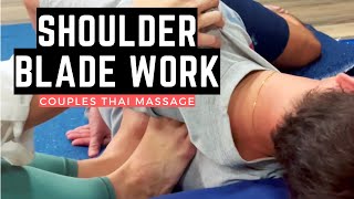 Shoulder Blade Work Couples Thai Massage