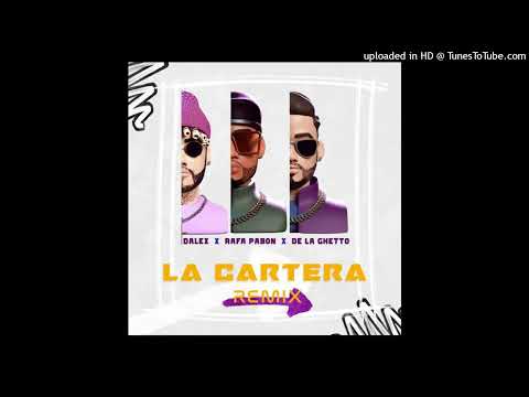 Rafa Pabon Ft. De La Ghetto, Dalex - La Cartera (Remix)
