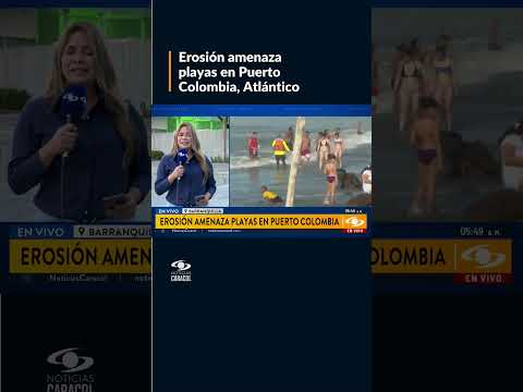 Erosión amenaza playas en Puerto Colombia, Atlántico: ¿qué está pasando?