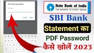 How To Open SBI Bank Statement PDF Password 2023 | SBI Bank Statement PDF Password Kese Khole