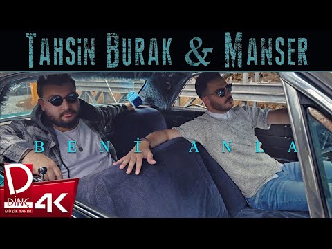 Tahsin Burak & Manser | Beni Anla | Official Music Video