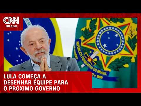 Entenda como Lula deve desenhar equipe para próximo mandato | CNN NOVO DIA