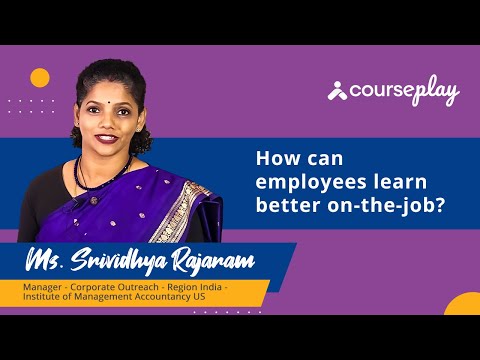 Ms. Srividhya Rajaram shares her views on how learning on the job helps employees to perform better.