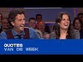 QUOTES |  De mooiste uitspraken van het weekend