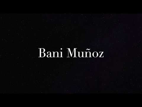 Bani Muñoz   Algo Nuevo Empezo
