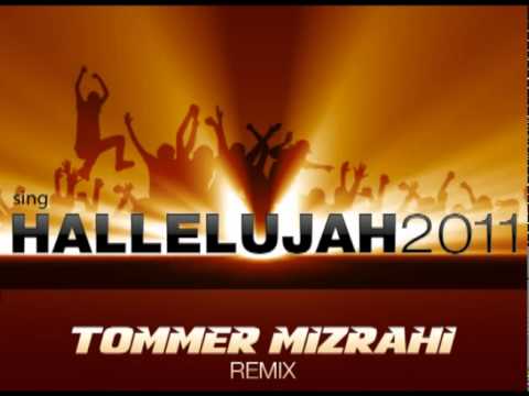 SING HALLELUJAH 2011 Tommer Mizrahi Remix