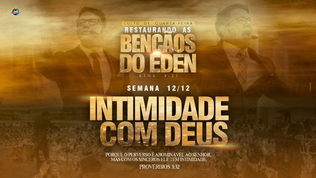 CULTO DE QUARTA - FEIRA RESGATANDO AS BEÇÃOS DO EDÉN - MANAUS-AM ( Pr. Adeilson Sales)