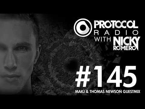 Nicky Romero - Protocol Radio 145 - MAKJ & Thomas Newson Guestmix