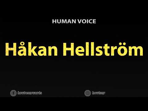 How To Pronounce Hakan Hellstrom