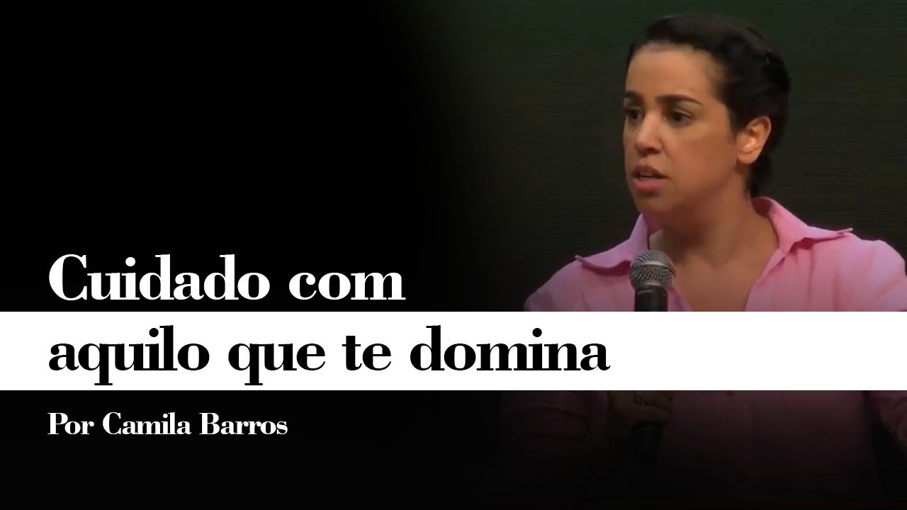Camila Barros | Quem foi chamado por Deus não é refém da sua alma!