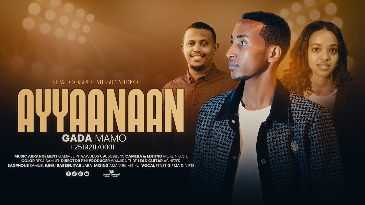 AYYAANAAN: GADA MAMO