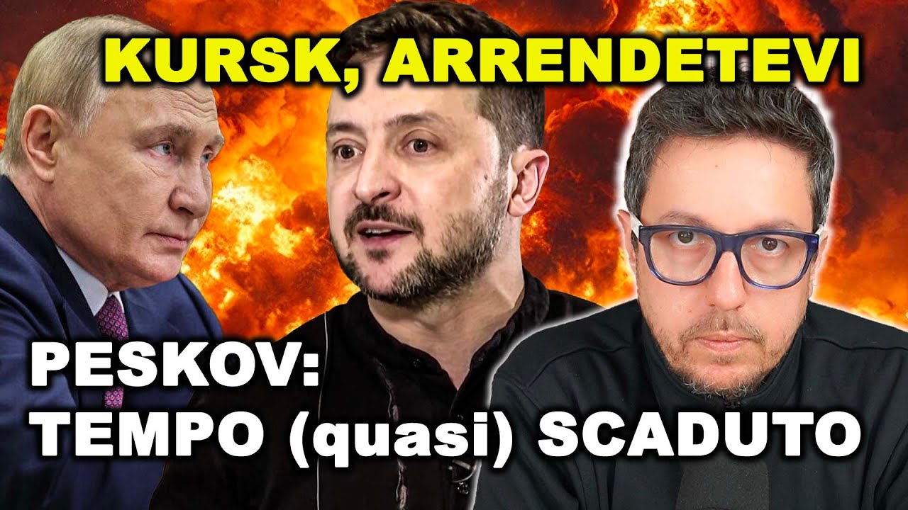 MOSCOW: KURSK IS (ALMOST) OUT OF TIME TO SURRENDER