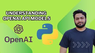OpenAI API Models and Pricing | Complete OpenAI API GPT Python Tutorial - Part 3