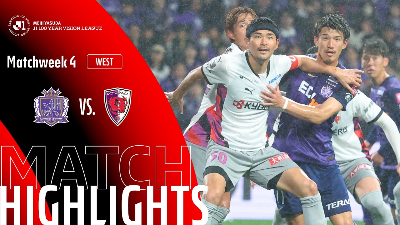 Sanfrecce Hiroshima vs Kyoto Sanga Highlights