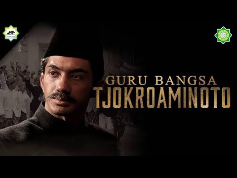 FILM HOS TJOKROAMINOTO [ GURU BANGSA TJOKROAMINOTO 2015 - FULL MOVIE ]