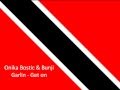 Onika Bostic & Bunji Garlin - Get on Bad