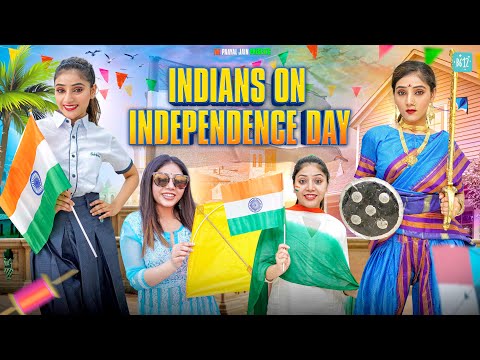 Indians On Independence Day | Ft. Tena Jaiin | The Paayal Jain | B612