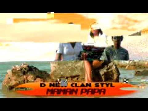 D NEW CLAN STYL. maman papa