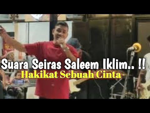 Suara Seiras Saleem Iklim..‼️Sebijik..‼️ 🔴 Hakikat Sebuah Cinta 🔴