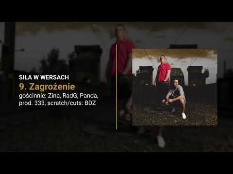 SIŁA W WERSACH - ZAGROŻENIE  ft. Zina, RadG, Panda, prod. 333,  scratch/cuts: BDZ