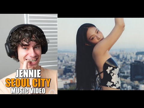 FIRST TIME HEARING JENNIE - Seoul City (Official Video) | South African Reacts