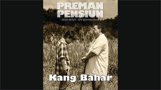 Download lagu Preman Pensiun - Kang Bahar, Soundtrack 32 mp3 Download lagu Preman Pensiun - Kang Bahar, Soundtrack 32 mp3