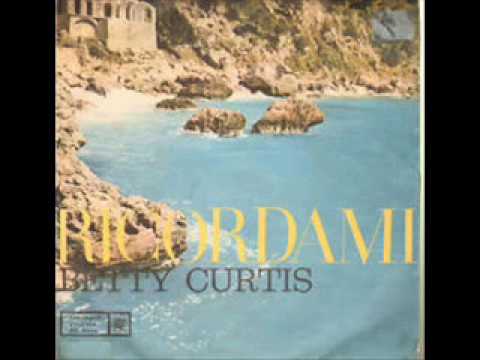 BETTY CURTIS - Ricordami (1961)