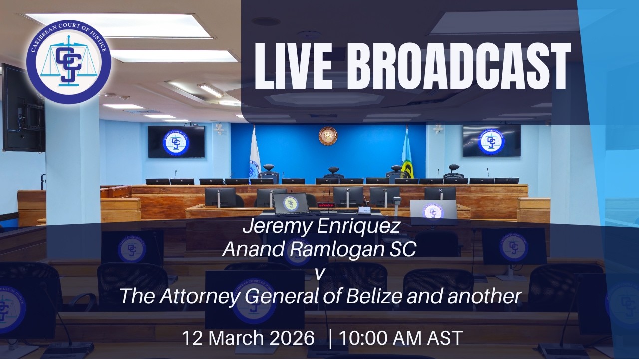 Hearing of the Applications - Jeremy Enriquez, Anand Ramlogan SC v the AG of Belize and Another