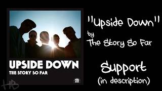 The Story So Far - Upside Down Lyrics