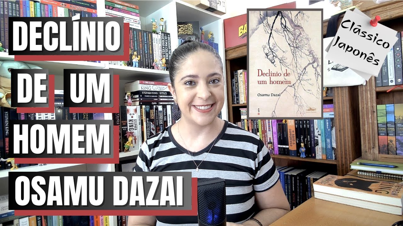 DECLÍNIO DE UM HOMEM - OSAMU DAZAI / #RESENHA44