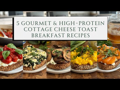 Cottage Cheese Toast 5 Ways 🧀 🍅 High-Protein Savoury Breakfast Ideas You’ll Love | SEASON & SERVE