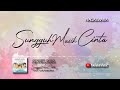 Angkasa - Sungguh Masih Cinta (Video Lirik)