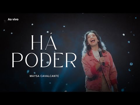 MAYSA CAVALCANTE (FEAT. ADVEC MUSIC) HÁ PODER | HARPA CRISTÃ - AO VIVO