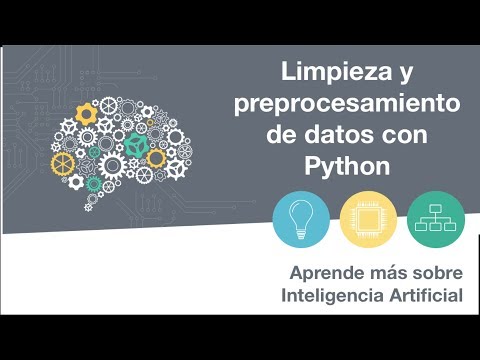 LIMPIEZA Y PROCESAMIENTO DE DATOS EN PYTHON | 6 Aprende más sobre Inteligencia Artificial