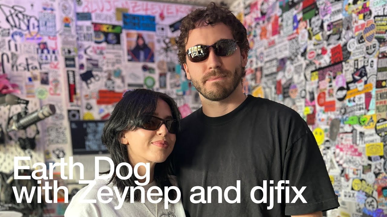 Earth Dog - Earth Dog with Zeynep and djfix @TheLotRadio 05-30-2025