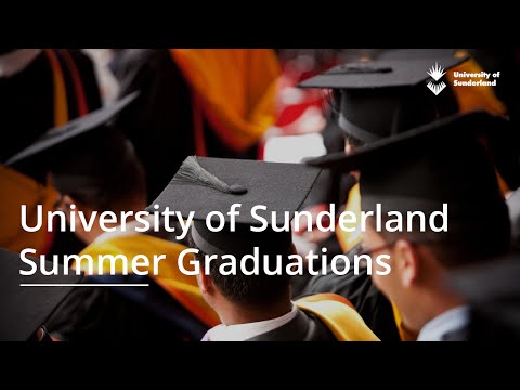 University of Sunderland Graduation Ceremony - Friday 8th July 3pm