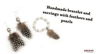  Handmade bracelet and earrings with feathers and pearls 
