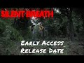 Silent Breath — Early Access Release Date