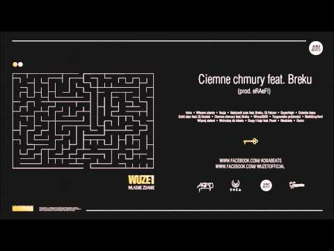 Wuzet - Ciemne Chmury feat. Breku (prod. eRAeFi)