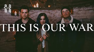 This Is Our War Music Video
