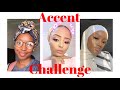 Accent Challenge with Sady Taheer and Fatima Garba