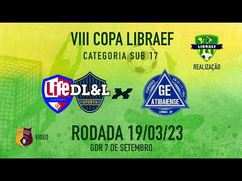 LIFE  ACADEMY e DL&L X ATIBAIENSE  - SUB 17