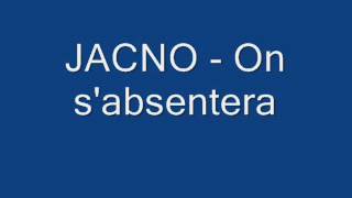 JACNO - On s'absentera