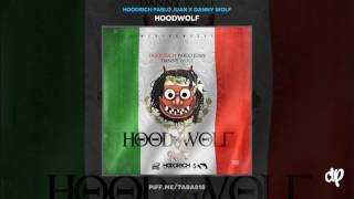 Hoodrich Pablo Juan x Danny Wolf - Zabamambafoo Prod By Danny Wolf DJ Spinz Ronny J