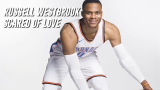 Russell Westbrook Mix - &quot;Scared of Love&quot; HD