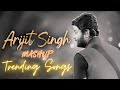 Non-Stop Arijit Singh Mashup 2024 ❤|Love Mashup song🤗 | #arijitsingh #Arijitsinghsong
