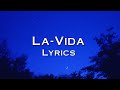 La Vida - Lyrics (KSHMR, Dabzee, Vedan)